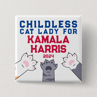 Childless Cat Lady Kamala Harris 2024 Cat Paws 2 Inch Square Button