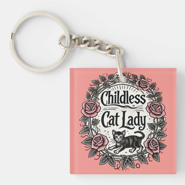 Childless Cat Lady                                 Keychain (Front)