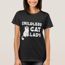 Childless Cat Lady Shirt