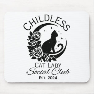 Childless Cat Lady Social Club Est 2024  Mouse Pad