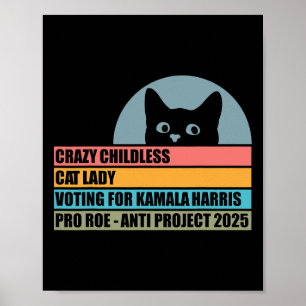 Childless Cat Lady Voting For Kamala Harris Poster