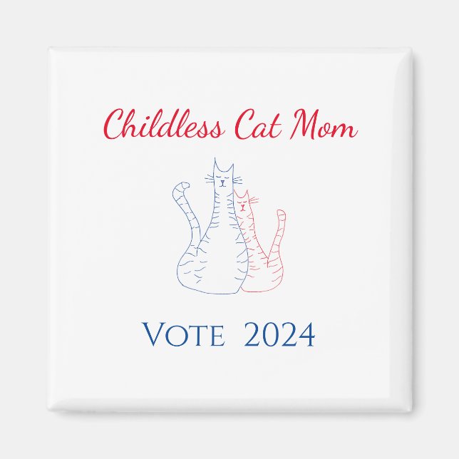 Childless Cat Mom Red White Blue 2024 Election  Magnet (Front)