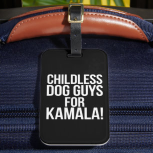 Childless Dog Guys for Kamala 2024 Vote Harris  Luggage Tag