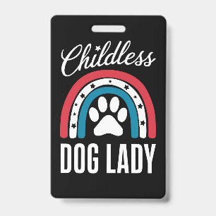 Childless Dog Lady Election Vote 2024 Rainbow USA Badge