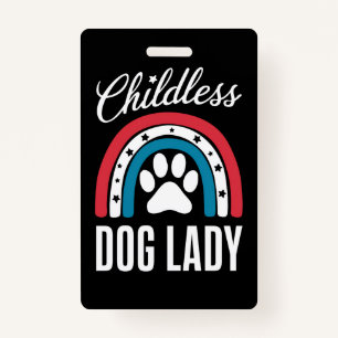 Childless Dog Lady Election Vote 2024 Rainbow USA Badge