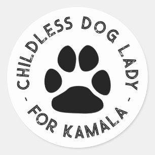 Childless dog Lady for kamala funny dog paw white Classic Round Sticker