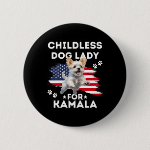 Childless Dog Lady For Kamala Harris Vintage Desig 2 Inch Round Button