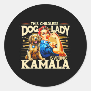 Childless Dog Lady Is Voting Kamala  Classic Round Sticker