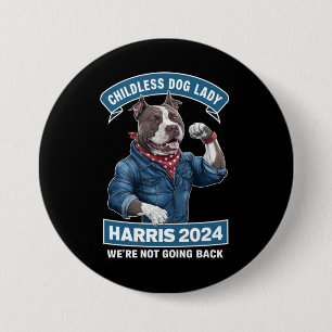 Childless Dog Lady is Voting Kamala Election 2024 3 Inch Round Button