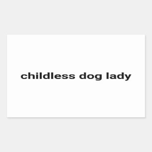 Childless dog lady minimalist modern funny white sticker
