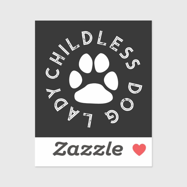 Childless Dog Lady typography funny white dog paw (Sheet)