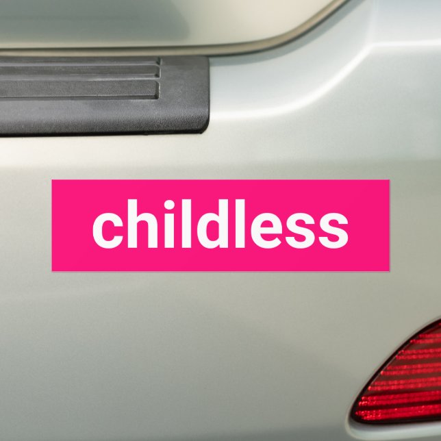 Childless minimalist typography funny hot pink bumper sticker (On Car)