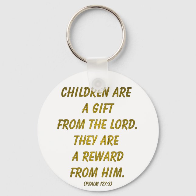 Children Are A Gift from The Lord Keychain (Front)