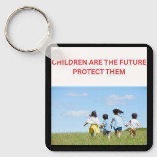 CHILDREN ARE THE FUTURE PROTECT THEM KEYCHAIN