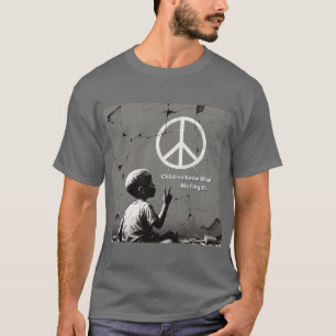 Children Know What We Forgot T-Shirt