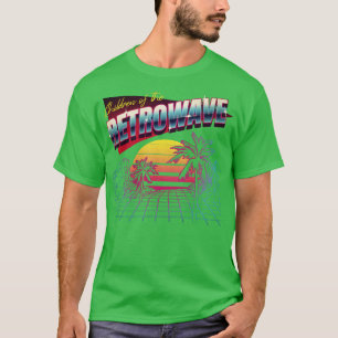 CHILDREN OF THE RETROWAVE T-Shirt