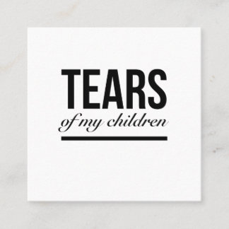 Children tears funny gifts for family parent dad m square business card