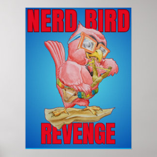 Childrens Revenge of the Nerd Bird Poster