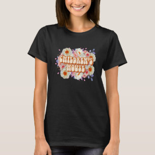 Childrenu2019s House Floral Montessori Teacher Mon T-Shirt