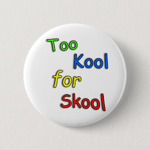 Childs Too cool for school 2 Inch Round Button