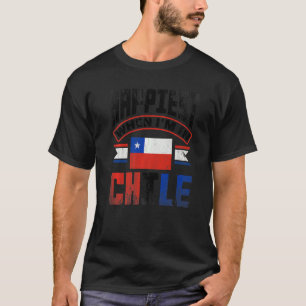 Chile Chilean Chile Flag Happiest When Im In Chile T-Shirt