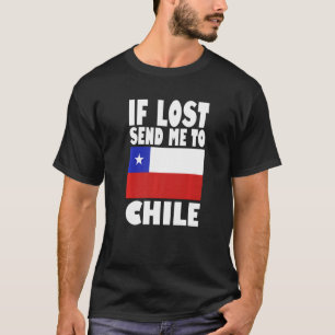 Chile Flag Design  If lost send me to Chile Premiu T-Shirt