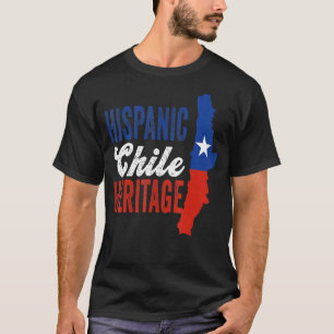 Chile Flag Hispanic Heritage Month Great Chilean P T-Shirt