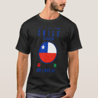 Chile Is Calling And I Must Go Chilean Flag Pride 