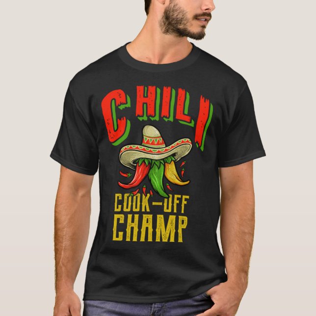 Chili Cook Off Champ Chili Contest T-Shirt (Front)