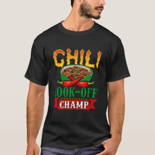 Chili Cook Off Champ Competition Winner T-Shirt