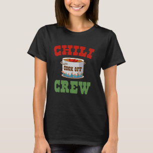 Chili Cook Off Crew Spicy Cooking Fun Chili Festiv T-Shirt