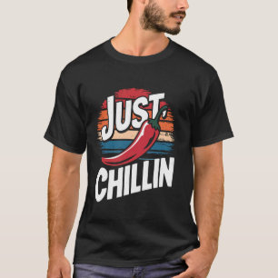 Chili Just Chillin T-Shirt