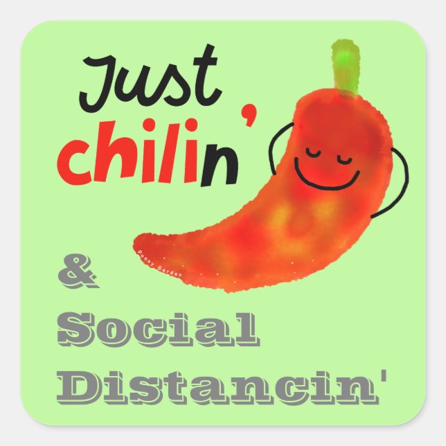 Chili Pun - Just Chilin & Social Distancin Square Sticker (Front)