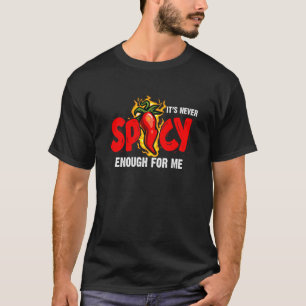 Chili Red Pepper for Hot Spicy Meal - Sauce Lovers T-Shirt