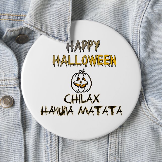 Chill and Relax Happy Halloween Collection 6 Inch Round Button (In Situ)