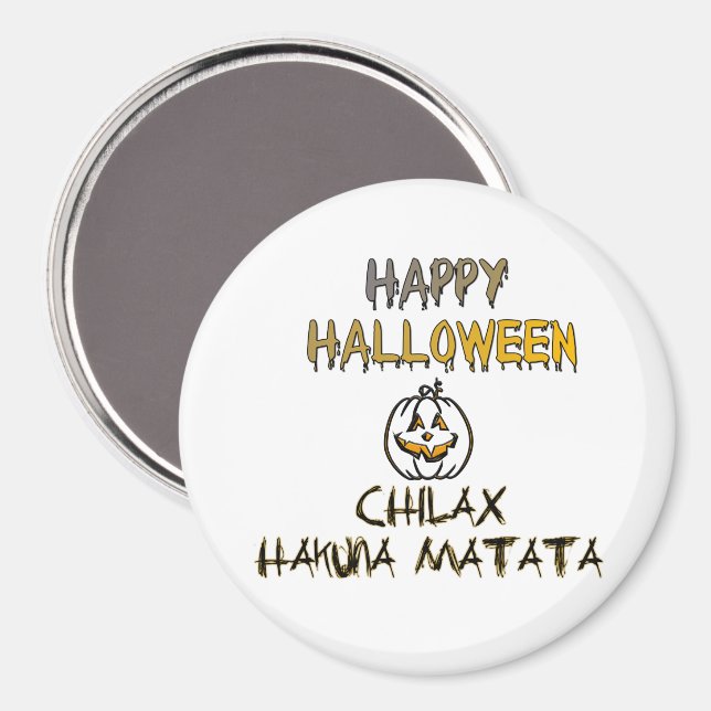 Chill and Relax Happy Halloween Collection Magnet (Front/Back)