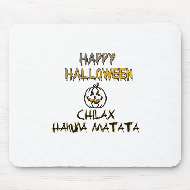 Chill and Relax Happy Halloween Collection Mouse Pad (Front)