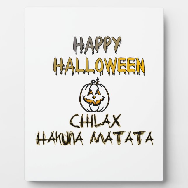Chill and Relax Happy Halloween Collection Plaque (Front)