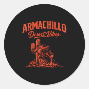 Chill armadillo cowboy funny cactus desert classic round sticker
