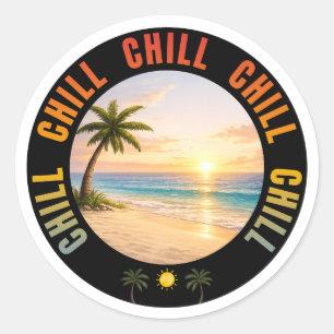 Chill Chill Chill Sunset Beach Classic Round Sticker
