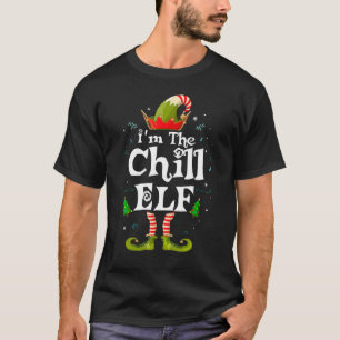 Chill Elf Matching Family Group Christmas Party 1 T-Shirt