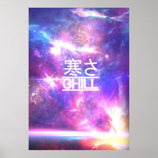 Chill Galaxy Nebula Stars Poster
