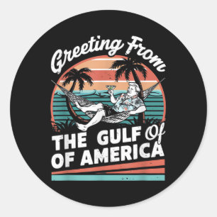 Chill Greeting From The Gulf Of Usa America Patrio Classic Round Sticker