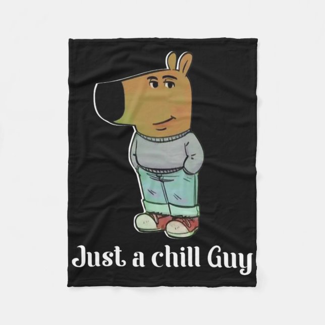 Chill Guy Dog Tee Funny Chill Guy Meme  Fleece Blanket (Front)