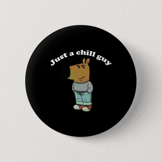 Chill Guys Funny Meme Gifts  2 Inch Round Button (Front)