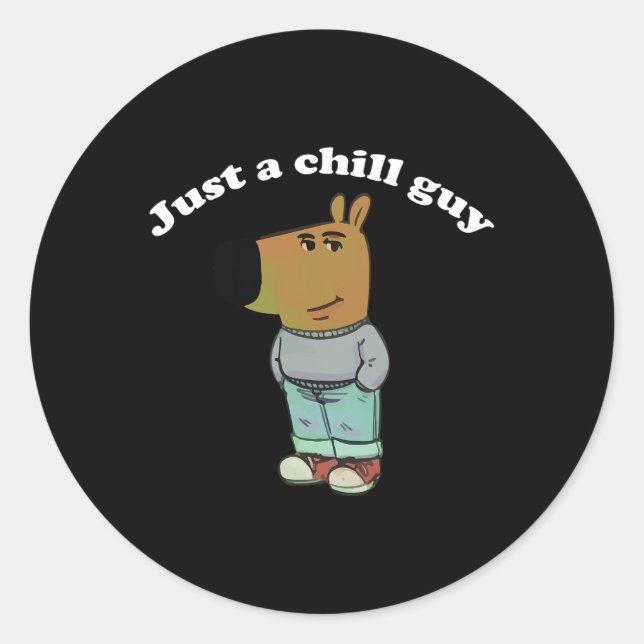 Chill Guys Funny Meme Gifts  Classic Round Sticker (Front)