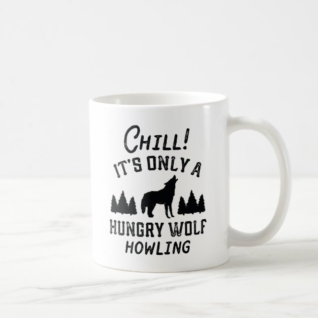 Chill Hungry Wolf Coffee Mug (Right)