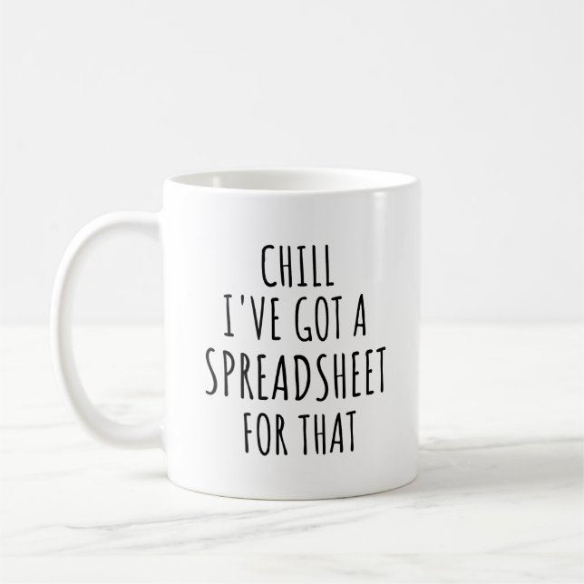 Chill J'ai une feuille de calcul pour cette Mug (Gauche)