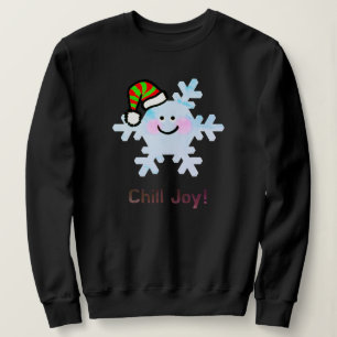 Chill Joy! - Cute Christmas Snowflake Smile Sweatshirt