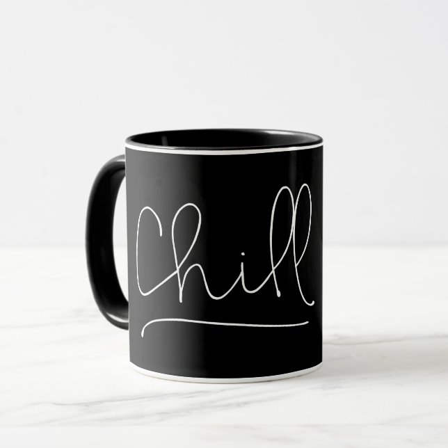 Chill Minimalistic Typography Mug (Front Left)